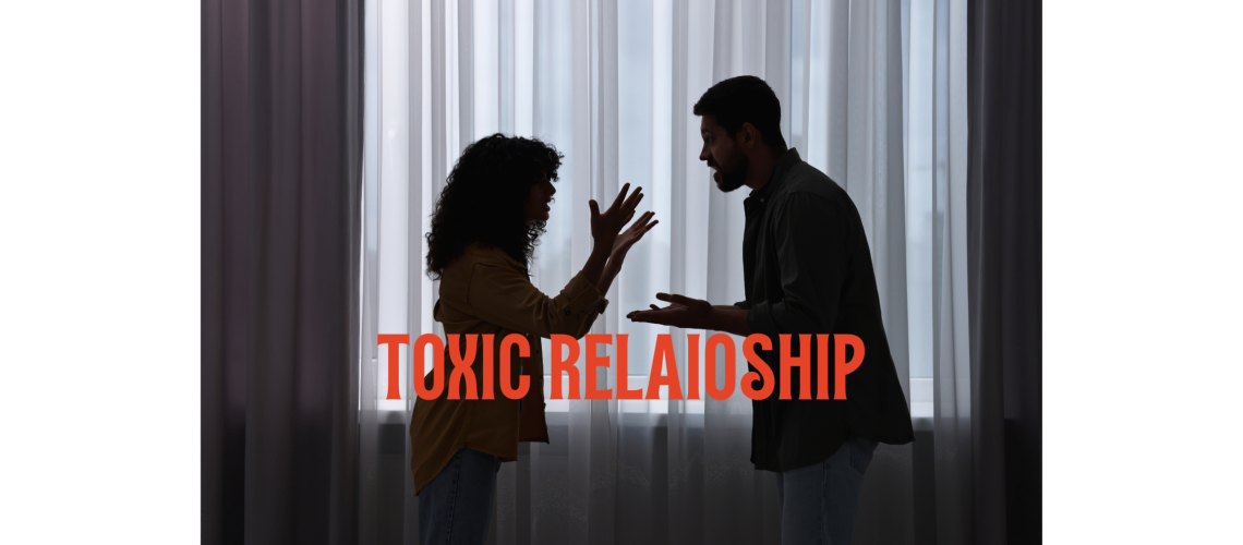 TOXIC RELAIOSHIP-2